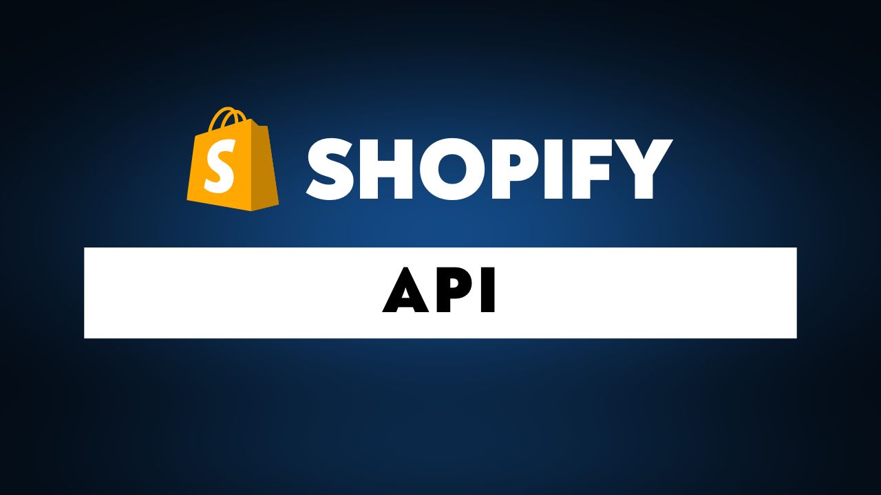 Shopify APIs Explained: Complete Overview of All Shopify APIs